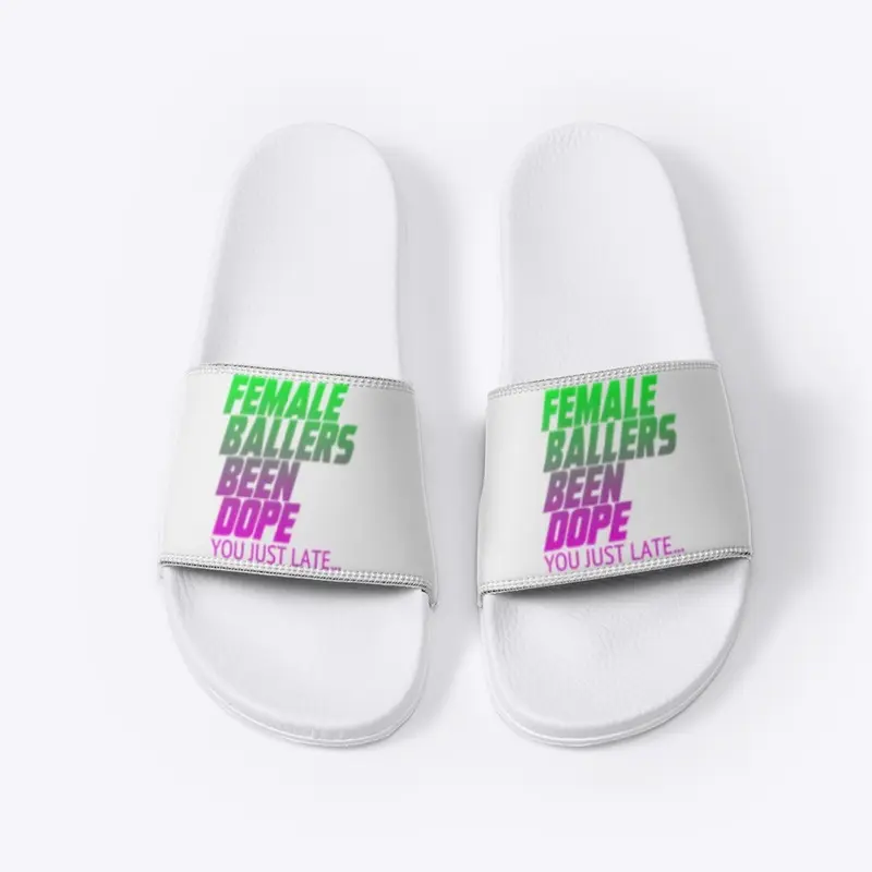 #FemaleBallersBeenDope Slides 