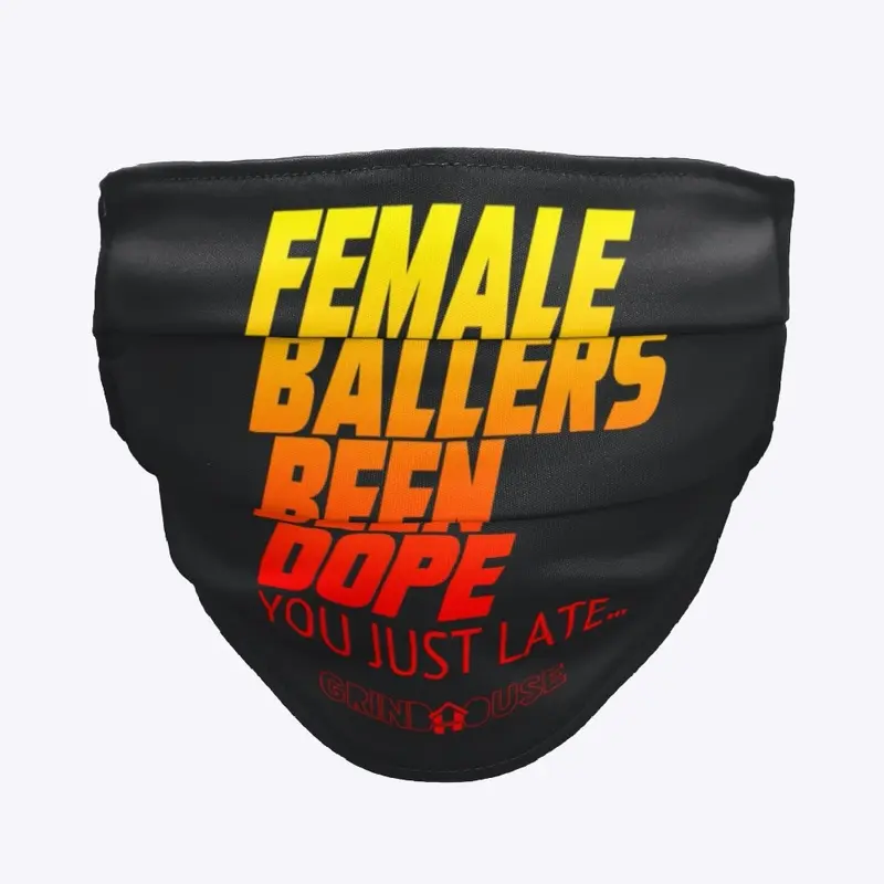 FEMALE BALLERS BEEN DOPE #MASK